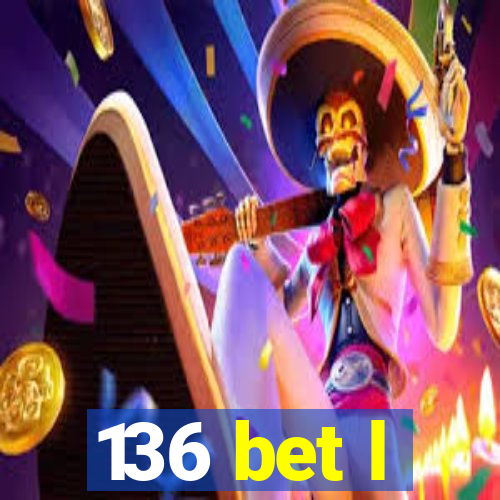 136 bet l